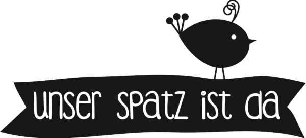 Stempel Unser Spatz ist da