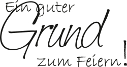 Stempel Ein guter Grund zum Feiern